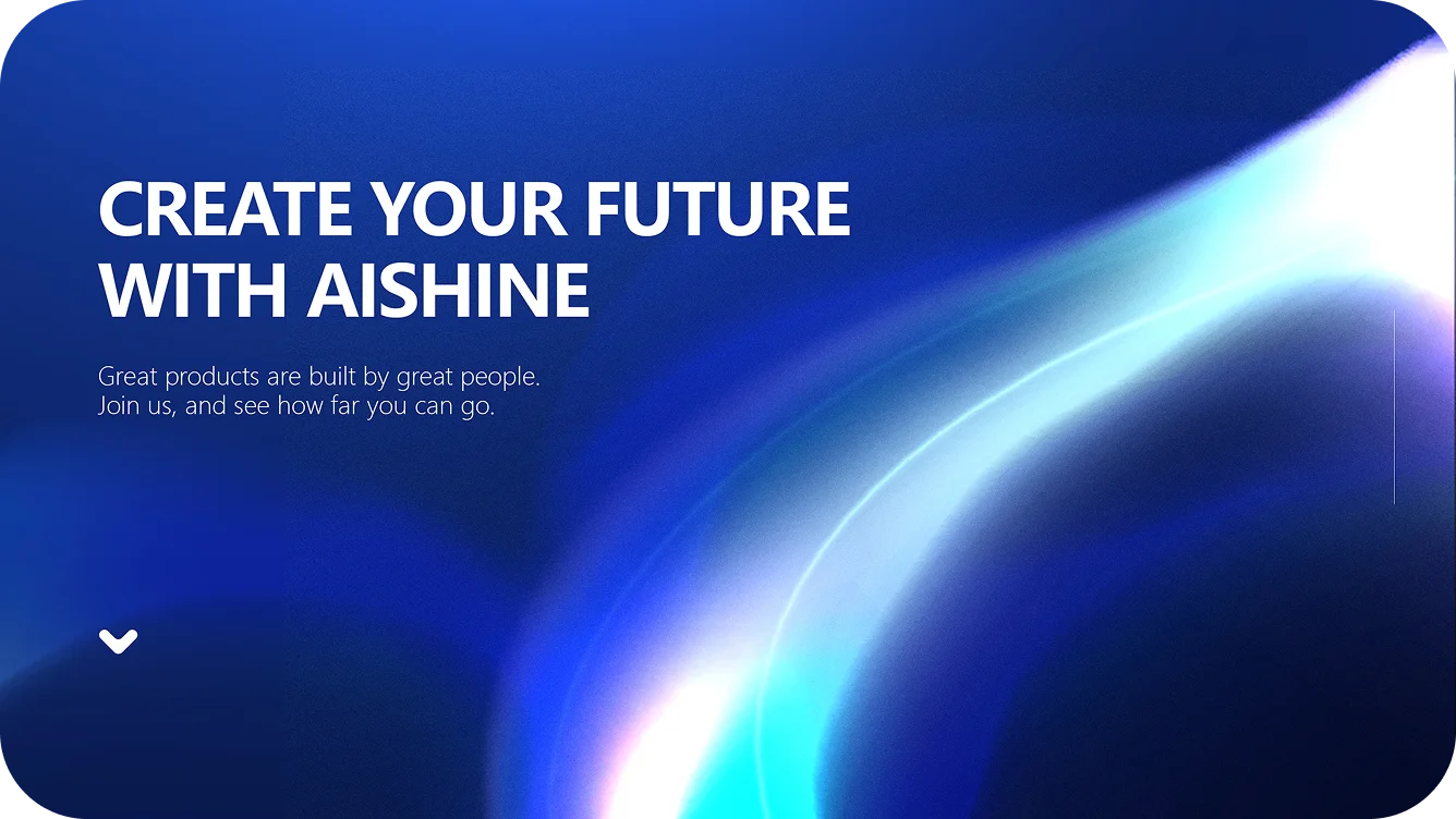 Create your future with Aishine